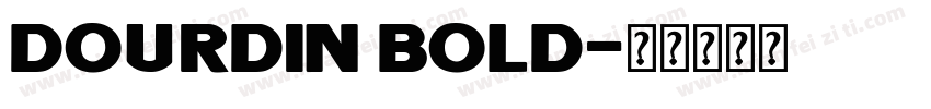 Dourdin Bold字体转换